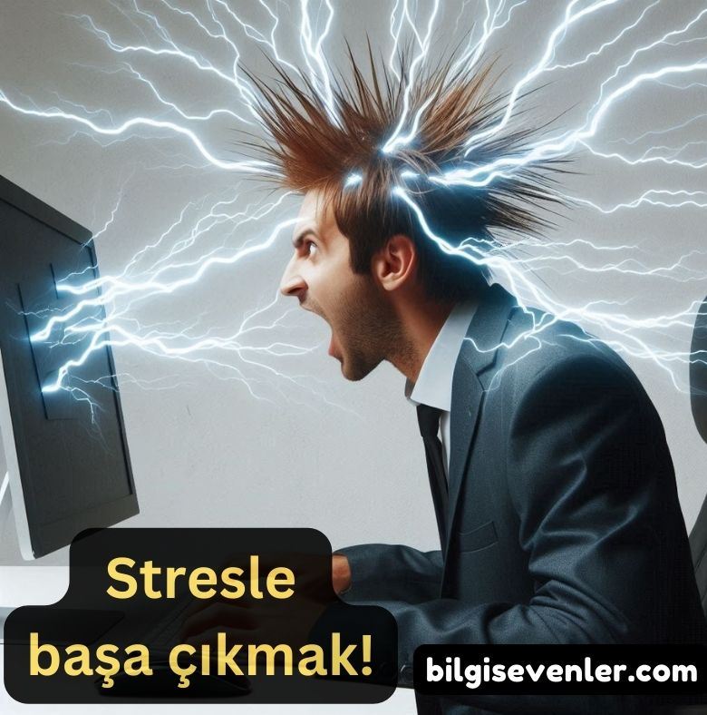 Stresle baş etmek için neler yapmalı