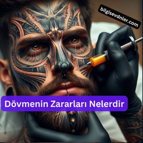 Dövmenin Zararları Nelerdir