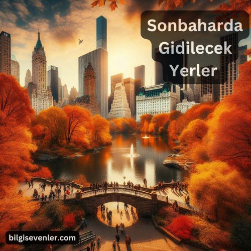 Sonbaharda Gidilecek Yerler